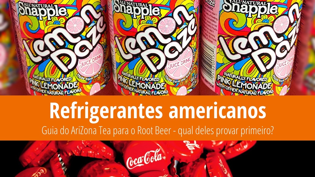 Melhores bebidas americanas – Snapple, AriZona Tea e outras | © Mike Mozart / Flickr.com, © Unsplash.com