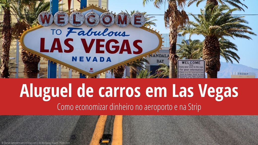 Aluguel de carros em Las Vegas: Como economizar dinheiro no aeroporto e na Strip