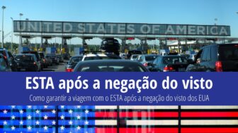 Como garantir uma viagem bem-sucedida com o ESTA após a negação do visto para os EUA