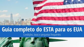 Guia completo do ESTA para os EUA: Condições, taxas e perguntas frequentes