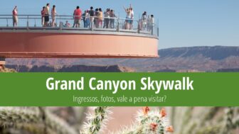 Grand Canyon Skywalk: Ingressos, fotos, vale a pena visitar?