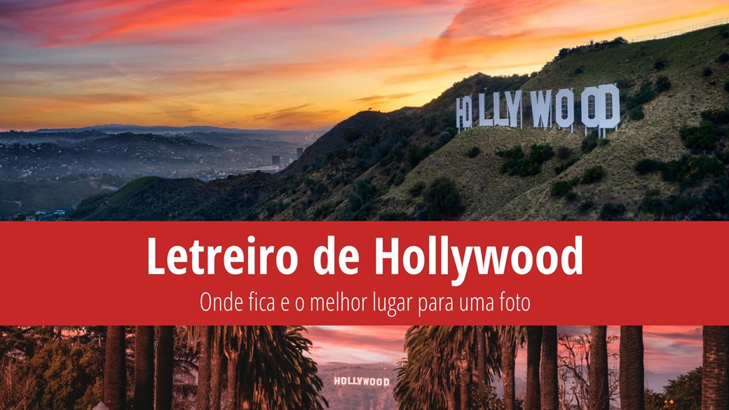 Letreiro de Hollywood – onde está, história e curiosidades | © Unsplash.com