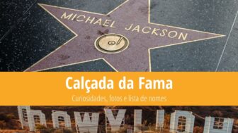 Calçada da Fama de Hollywood – curiosidades, fotos e nomes