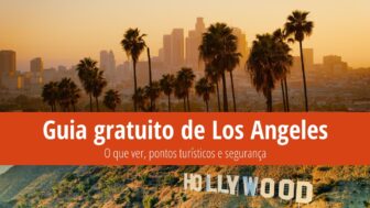 Guia de Los Angeles – o que fazer, clima, horário