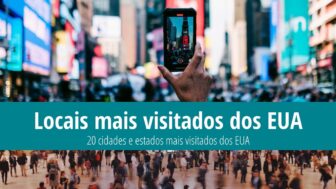 As 20 cidades e estados mais visitados dos EUA