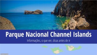 Parque Nacional das Ilhas do Canal – balsa, o que ver e clima