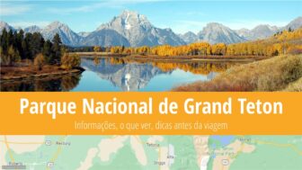 Parque Nacional de Grand Teton – guia, o que ver, clima e fotos