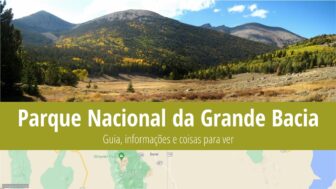 Parque Nacional da Grande Bacia – guia, o que ver e fotos