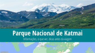 Parque Nacional de Katmai – o que ver, guia, clima e fotos