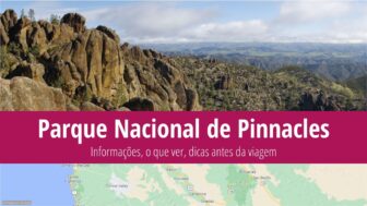 Parque Nacional de Pinnacles – guia, o que ver, clima e fotos