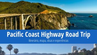 Pacific Coast Highway Road Trip: itinerário, mapa, dicas e experiências