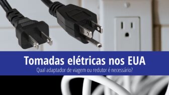 Tomadas nos EUA – plugues, adaptadores, qual escolher?