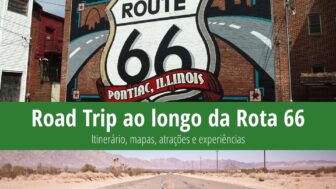Road Trip ao longo da Rota 66: Itinerário, mapas, atrações e experiências