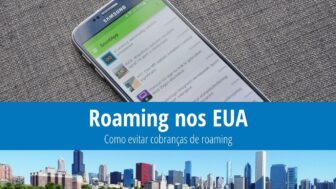 Roaming nos EUA – dicas sobre como evitar cobranças