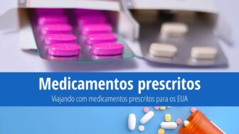 Como viajar com medicamentos prescritos para os EUA