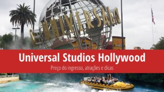 Universal Studios Hollywood – Ingressos, preços e atrações