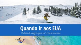 Quando ir aos EUA: 12 dicas de viagem para os 12 meses do ano